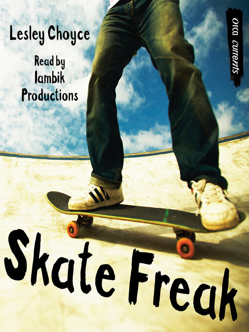 Title details for Skate Freak by Lesley Choyce - Available